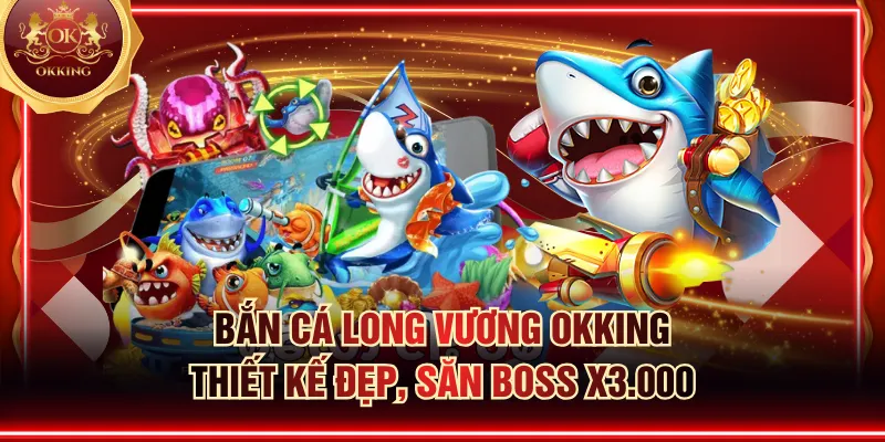 Bắn Cá Long Vương